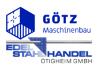 EDELSTAHLHANDEL ÖTIGHEIM GMBH - GÖTZ MASCHINENBAU GMBH & CO. KG