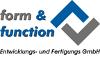 FORM & FUNCTION ENTWICKLUNGS- UND FERTIGUNGS GMBH